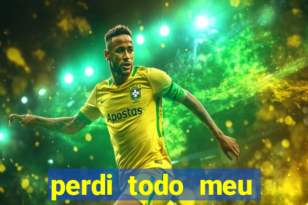 perdi todo meu dinheiro em apostas